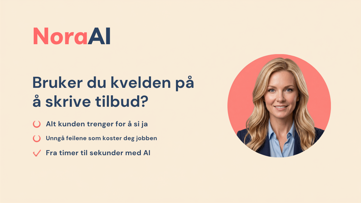 Hvordan skrive tilbud: Nora AI, ekte portrett, viser tre grep som gjør tilbudet lettere å si ja til
