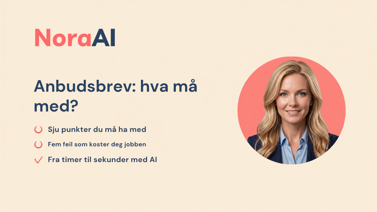 Nora fra Nora AI forklarer hva et anbudsbrev bør inneholde, med sju punkter og fem vanlige feil